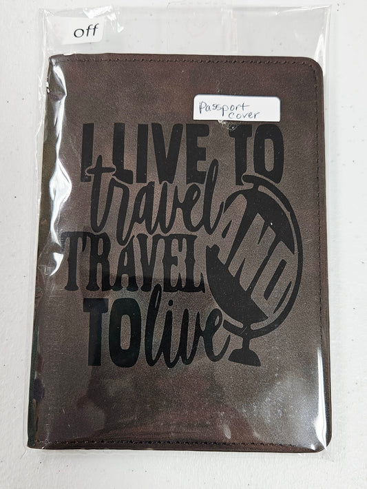 Live to Travel Passport Cover