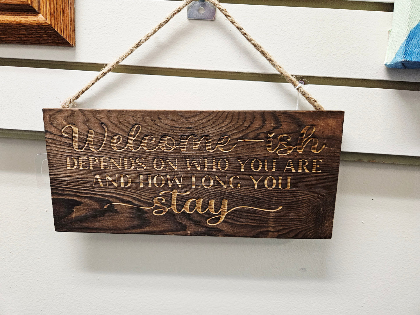 Welcome-ish Brown Wood Sign
