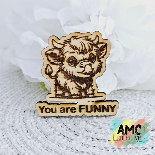 Highland Cow Magnet You Are Funny