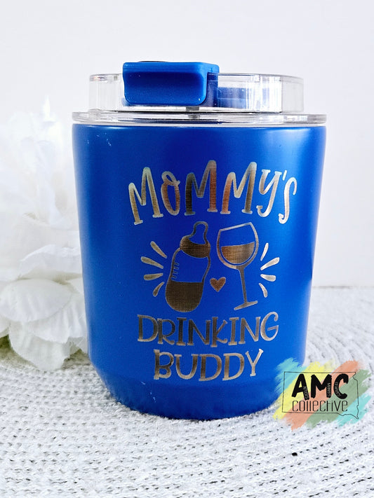 Mommy's Drinking Buddy Kid Cup