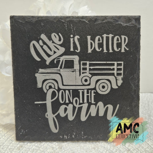 Life Is Better Farm Engraved Slate Coaster
