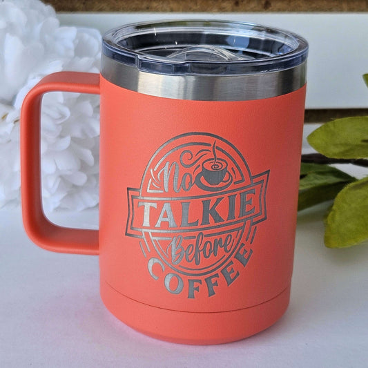 Camp Style Mug - No Talkie Before Coffee