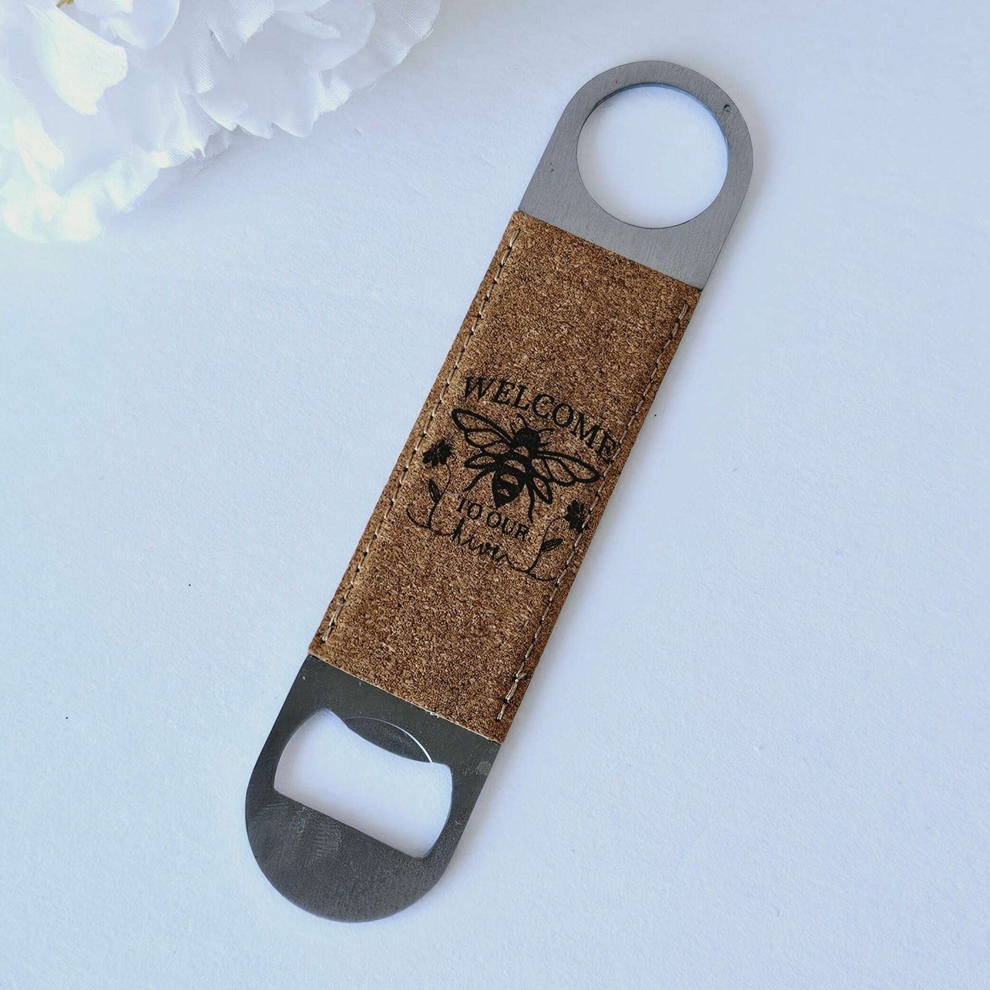 Flat Bottle Opener Welcome To Our Hive