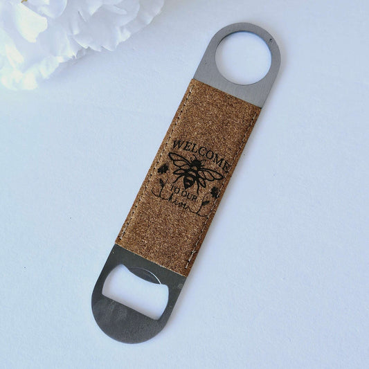 Flat Bottle Opener Welcome To Our Hive