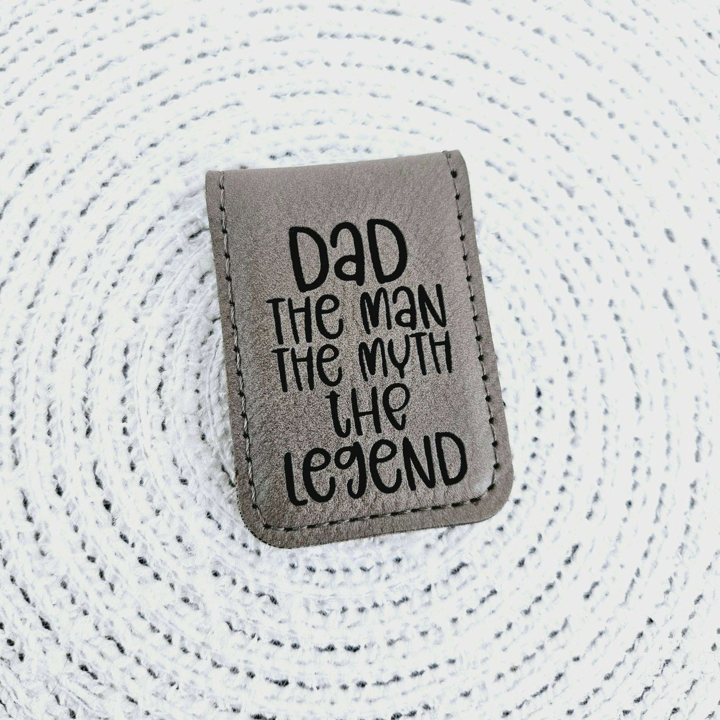 Magnetic Money Clip  - Dad, The Man, Myth, Legend
