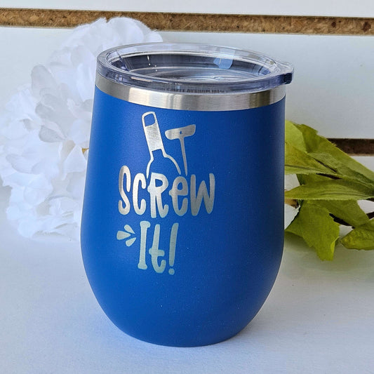Wine Tumbler Royal Blue Screw It