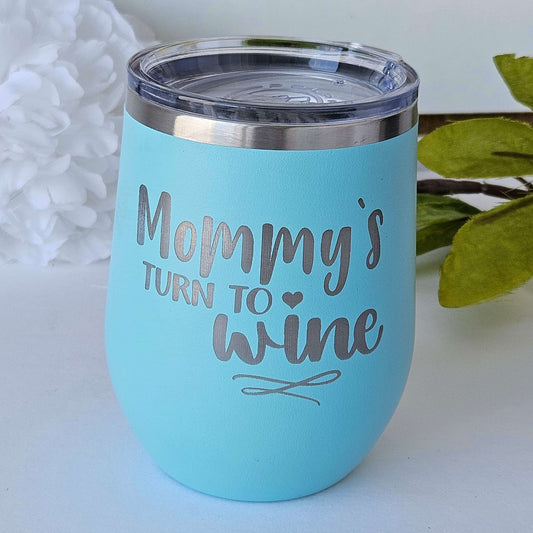 Wine Tumbler Teal Mommy's Turn