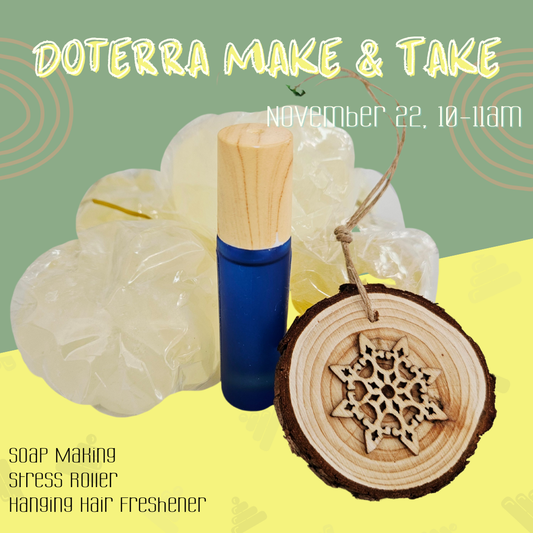 Doterra Make & Take Series: Class #2