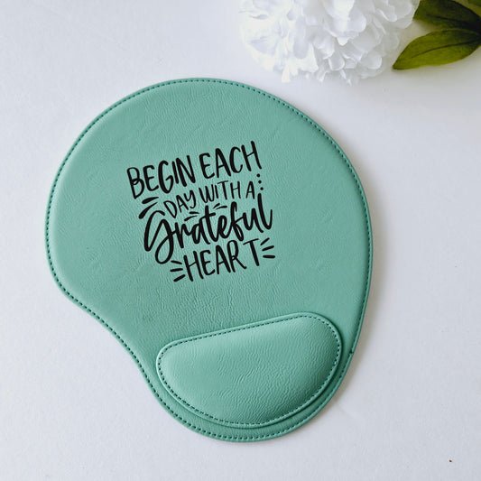 Begin Each Day with a Grateful Heart Mousepad