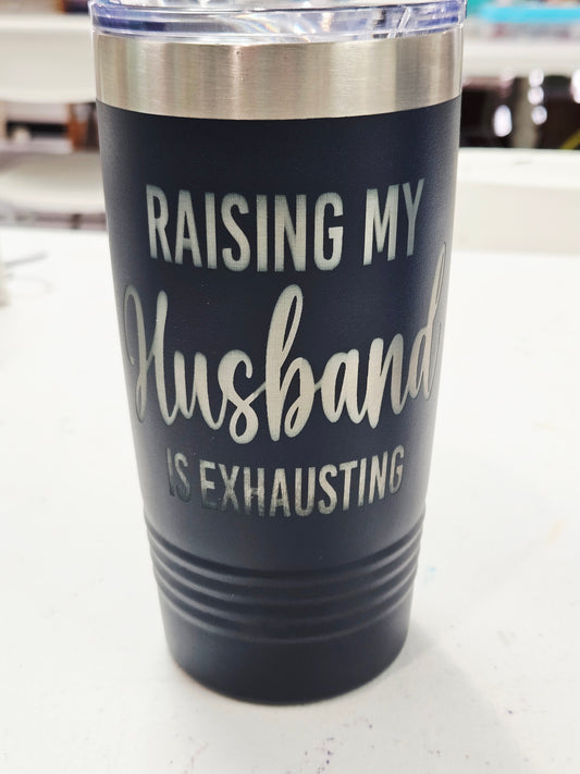 Tapered Tumbler Raising Husband