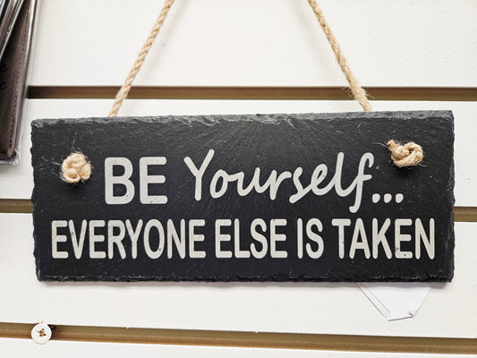 Be Yourself Slate Wall Sign