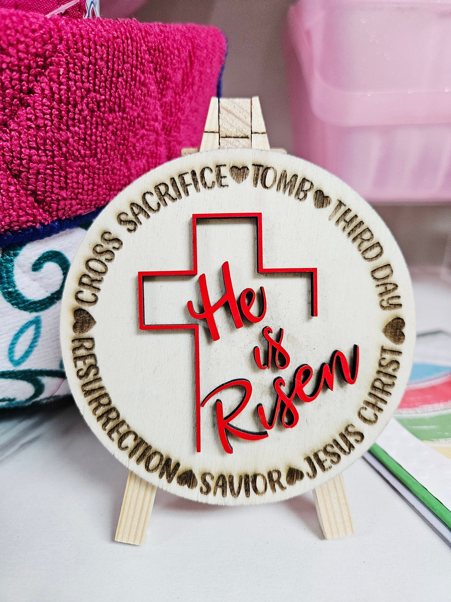 He Is Risen Round Sign w/Easel