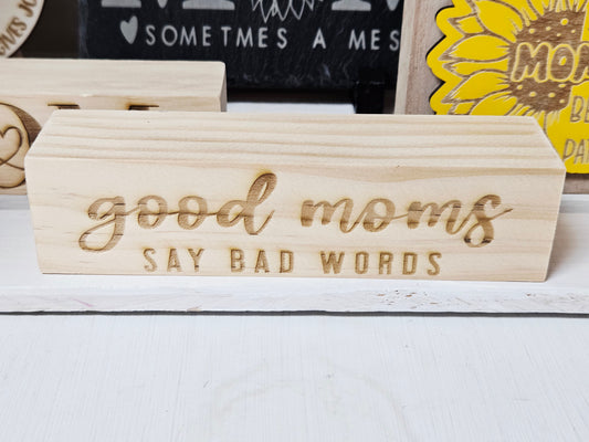 Good Moms Say Bad Words