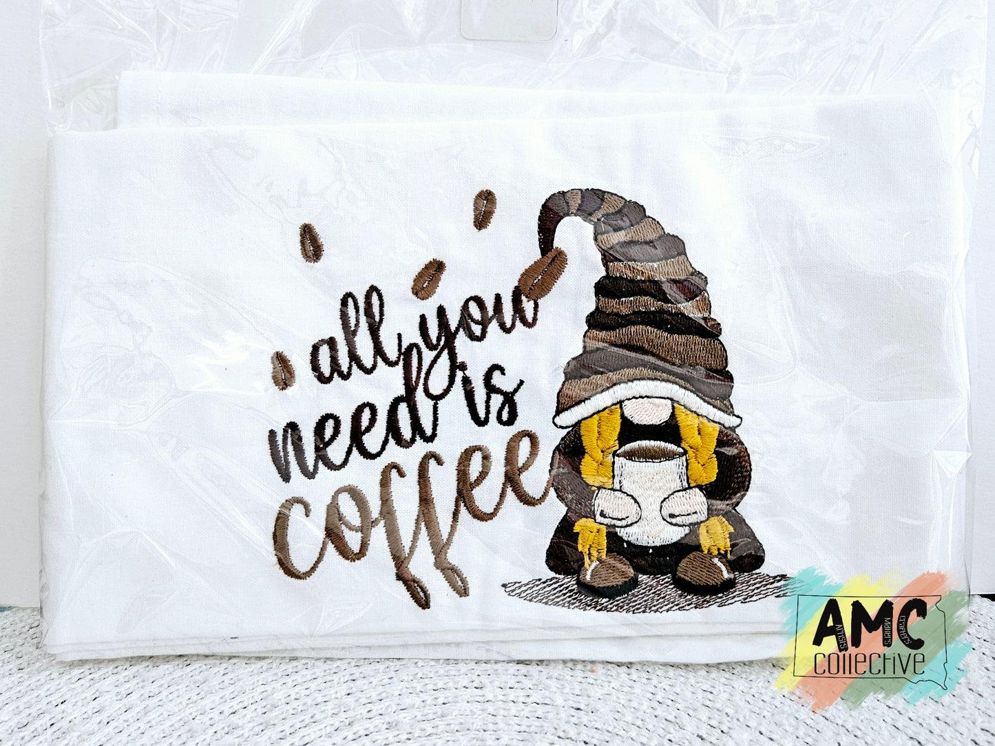 All You Need Is Coffee Tea Towel