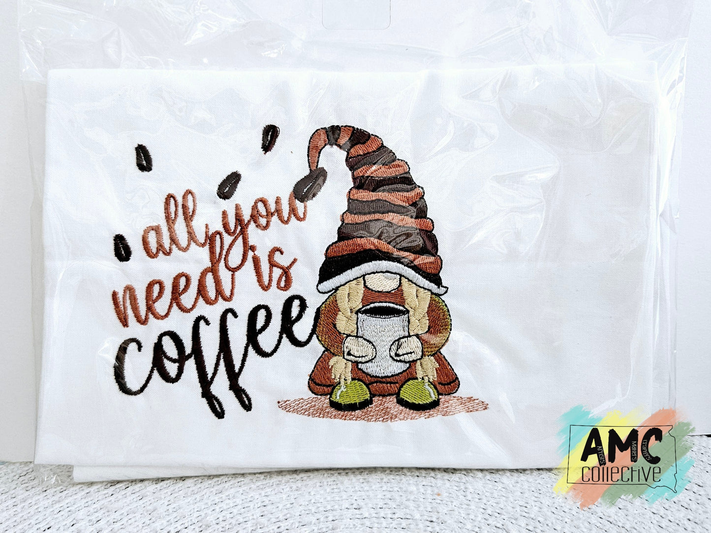 All You Need Is Coffee Tea Towel