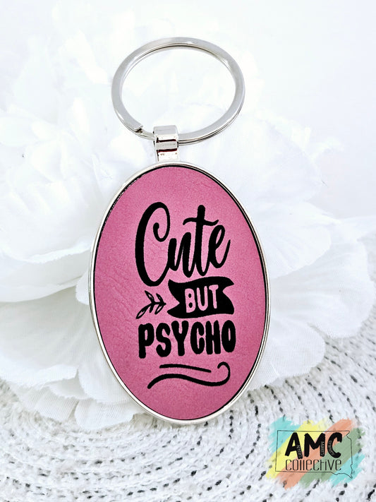 Cute But Psycho Keychain