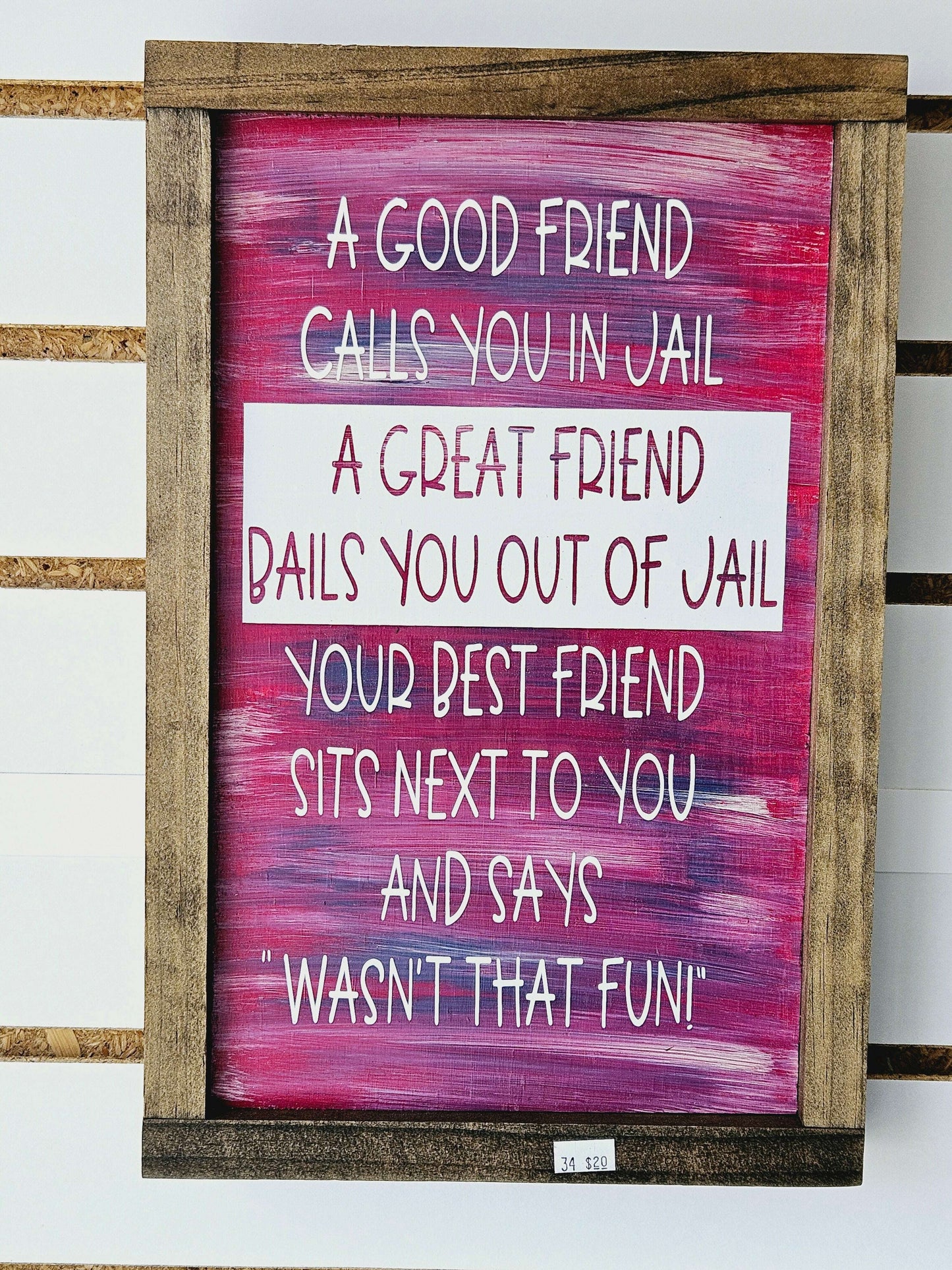 Best Friend Sits Next To You Wood Sign