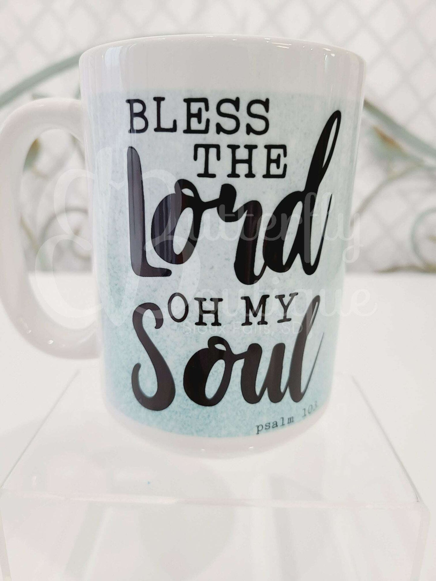 Bless The Lord Oh My Soul Mug