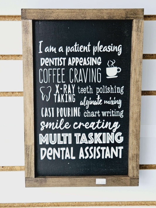 Dental Assistant Wood Sign