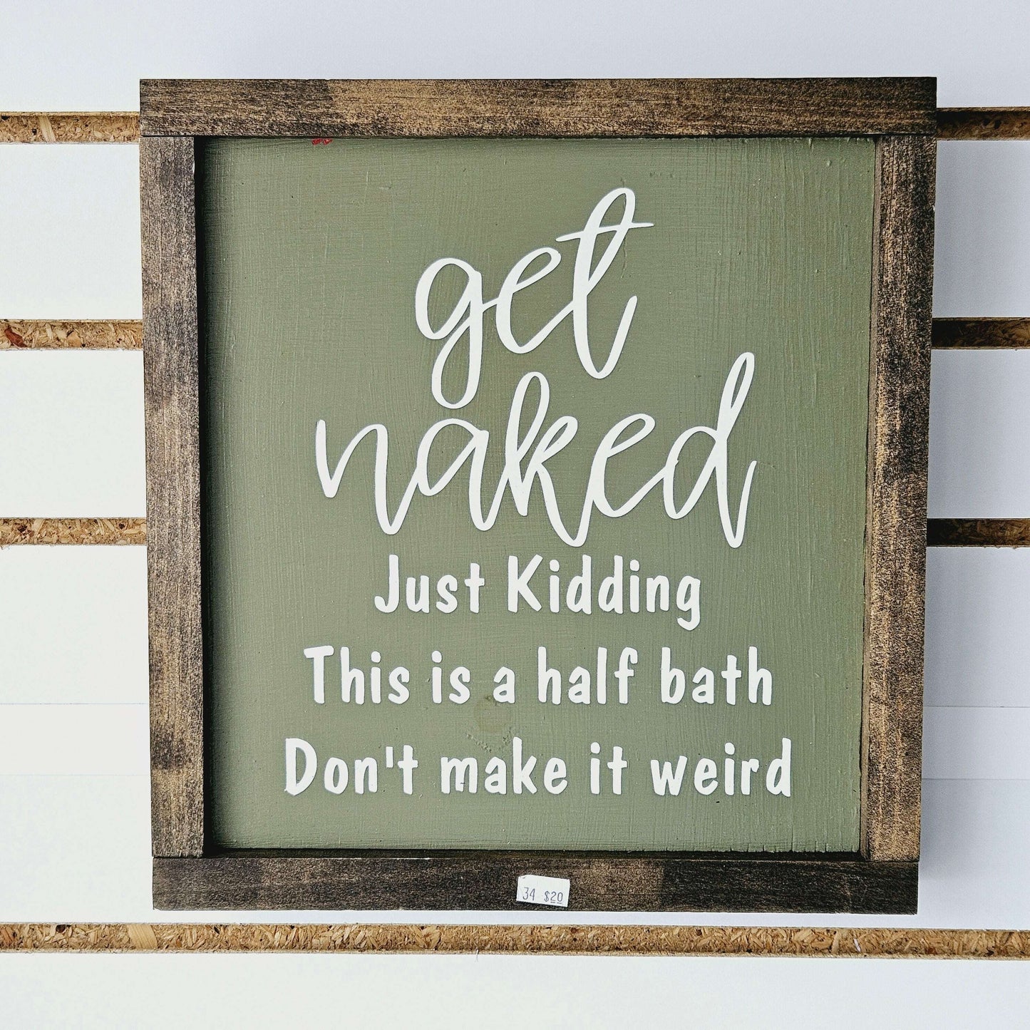 Get Naked Half Bath Wood Sign