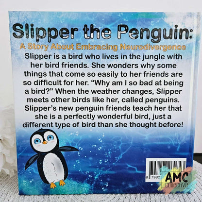 Slipper the Penguin: A Story About Embracing Neurodivergence