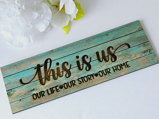 This Is Us Engraved Sign