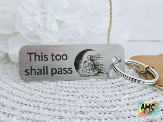 This Too Shall Pass Metal Keychain